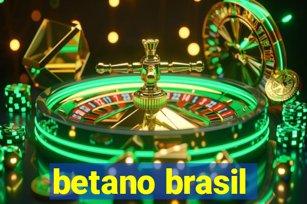 betano brasil